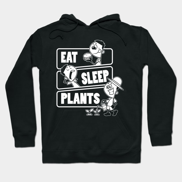 Eat Sleep Plants - Gift for Gardeners print Hoodie by theodoros20